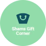 Business logo of Shams gift corner