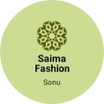 Business logo of Saima fashion