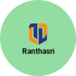 Business logo of Ranthasri