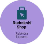 Business logo of Rudrakshi shop