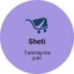 Business logo of Sheti