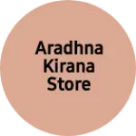 Business logo of Aradhna kirana store