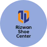 Business logo of Rizwan shoe center