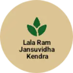 Business logo of Lala ram jansuvidha kendra