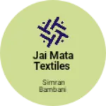 Business logo of Jai Mata textiles