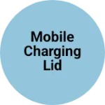 Business logo of Mobile charging lid