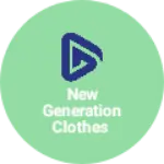 Business logo of New generation clothes