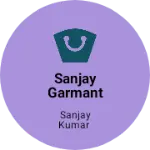 Business logo of Sanjay garmant