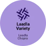Business logo of Laadla variety stores