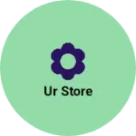 Business logo of UR Store