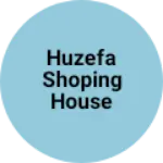 Business logo of Huzefa shoping House