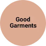 Business logo of Good garments