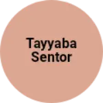 Business logo of Tayyaba sentor