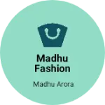Business logo of Madhu fashion designer