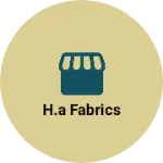 Business logo of H.A Fabrics