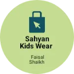 Business logo of Sahyan Kids Wear