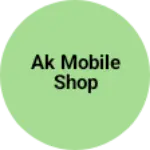 Business logo of Ak mobile shop