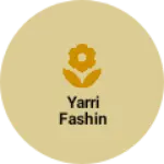 Business logo of Yarri fashin