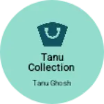 Business logo of TANU COLLECTION