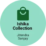 Business logo of Ishika collection