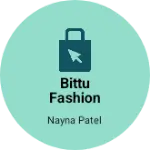 Business logo of Bittu Fashion