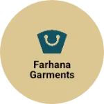 Business logo of Farhana garments