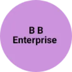 Business logo of B B Enterprise