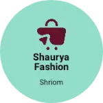 Business logo of Shaurya Fashion hub
