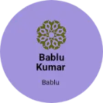 Business logo of Bablu Kumar