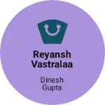 Business logo of Reyansh vastralaa