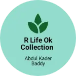 Business logo of R life ok collection