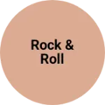 Business logo of Rock & Roll based out of South 24 Parganas