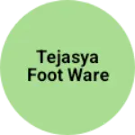 Business logo of Tejasya foot ware