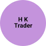 Business logo of H K Trader