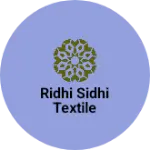 Business logo of Ridhi sidhi textile