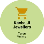 Business logo of Kanha ji Jewellers