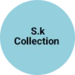 Business logo of S.k collection