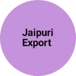 Business logo of Jaipuri Export
