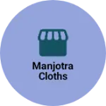 Business logo of Manjotra cloths