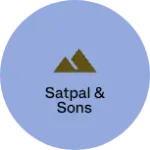 Business logo of Satpal & Sons