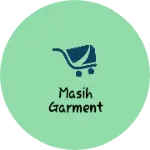 Business logo of Masih Garment