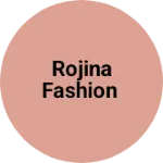 Business logo of Rojina fashion