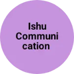 Business logo of Ishu communication