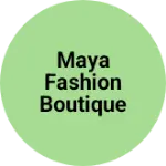 Business logo of Maya fashion boutique
