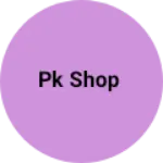 Business logo of Pk Shop