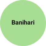 Business logo of Banihari