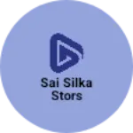 Business logo of Sai silka stors