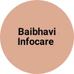 Business logo of BAIBHAVI Infocare
