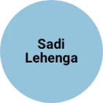 Business logo of Sadi lehenga