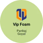 Business logo of vip foam